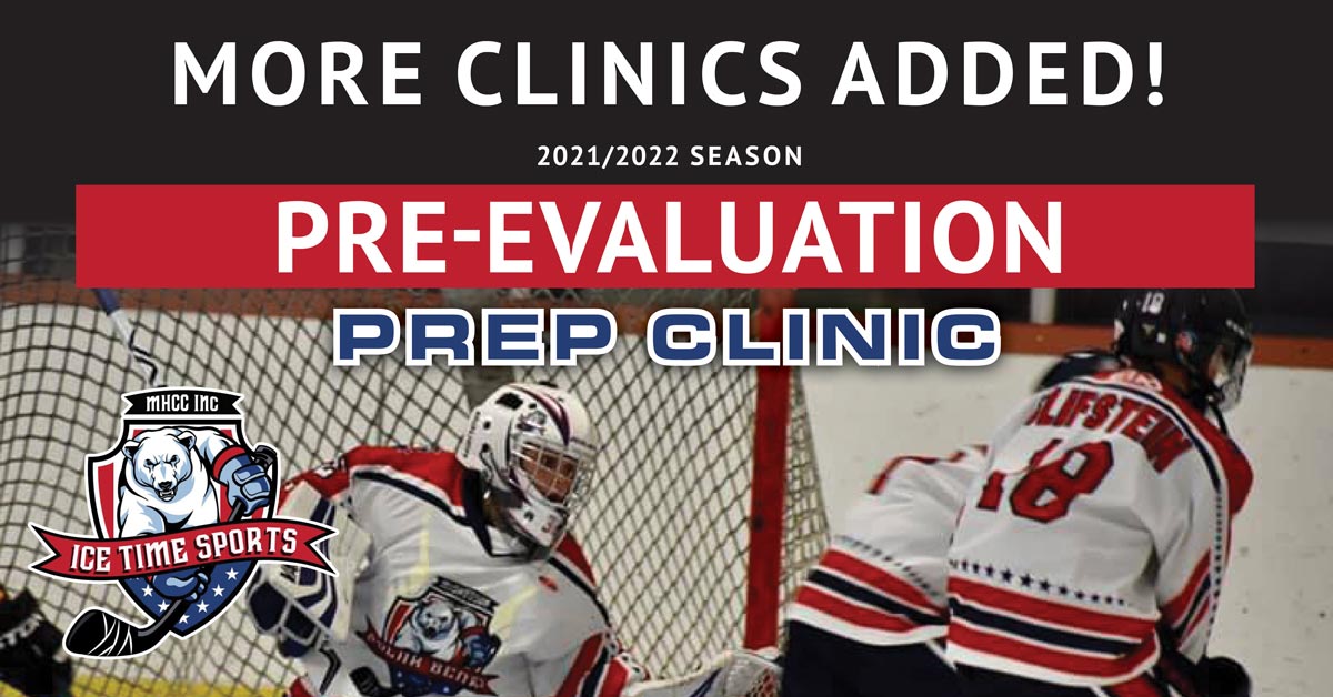 Pre-Evaluations Prep Clinic – 2021/2022 Season – More Clinics!