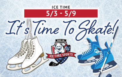 It’s Time To Skate! Week of 5/3 – 5/9