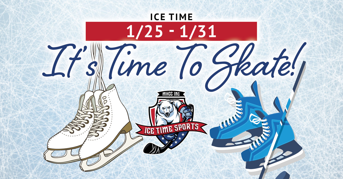 It’s Time To Skate! Week of 1/25 – 1/31