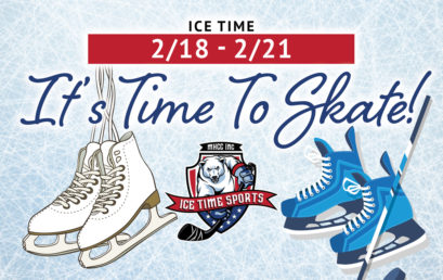 It’s Time To Skate! Weekend 2/18 – 2/21