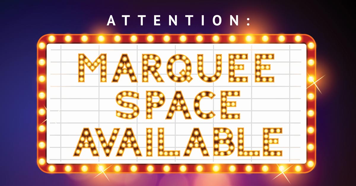 ATTENTION: Marquee Space Available