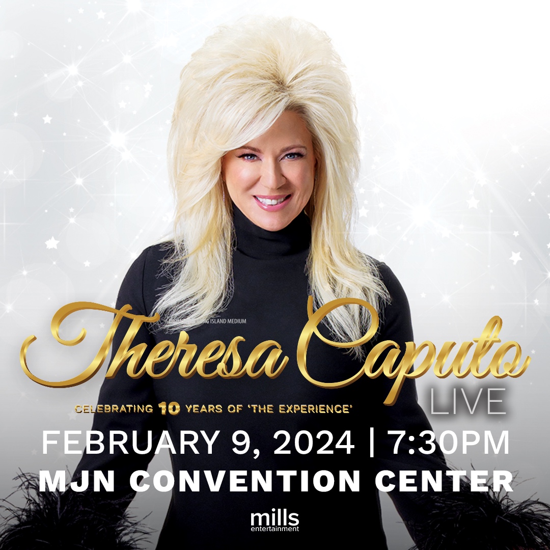 Theresa Caputo Live at the ﻿MJN Convention Center! - Mid Hudson Civic  Center inc.